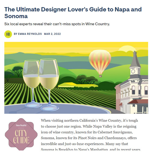 HOUSE BEAUTIFUL | The Ultimate Designer Lover’s Guide to Napa and Sonoma